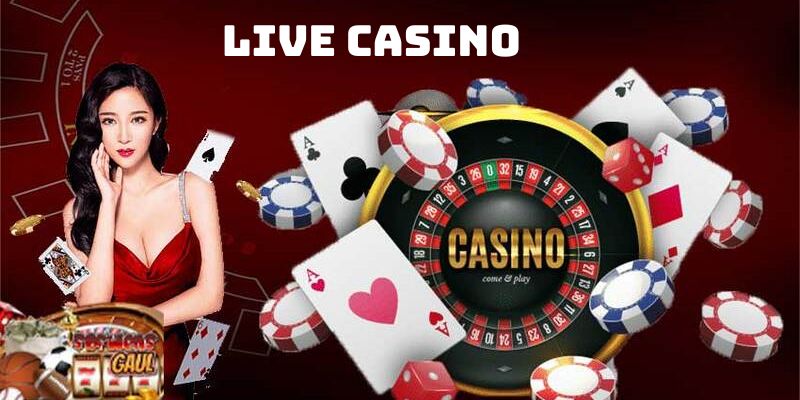 Cá cược sòng bạc Live Casino